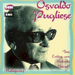 Reliquias: Sus éxitos con Roberto Chanel