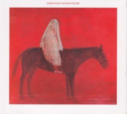 Maria Faust Sacrum Facere