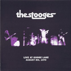Live at Goose Lake: August 8th 1970