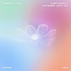 everything’s different with you