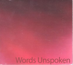 Words Unspoken
