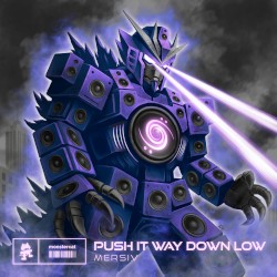 PUSH IT WAY DOWN LOW