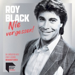 Nie vergessen! Die größten Hits einer Legende