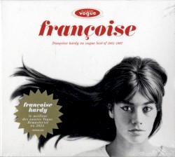 Françoise Hardy en Vogue: Best of 1962–1967