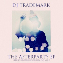The Afterparty EP