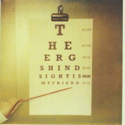 Hindsight is 20/20, My Friend