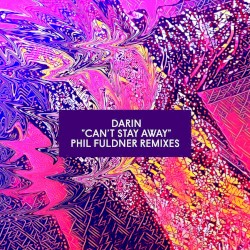 Can't Stay Away (Phil Fuldner remixes)