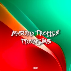 Absurd Trolley Problems