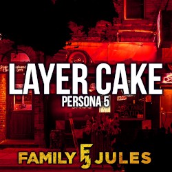 Layer Cake (from "Persona 5") [Metal Version]