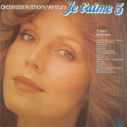 Je t'aime: Traum-Melodien 5