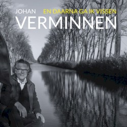 En daarna ga ik vissen