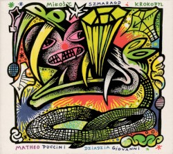 Miłość Szmaragd i Krokodyl