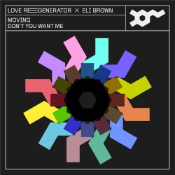 Moving / Don’t You Want Me