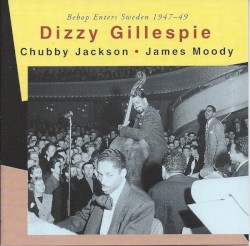 Bebop Enters Sweden 1947-49