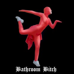 Bathroom Bitch