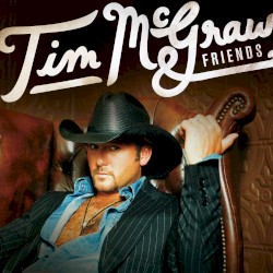 Tim McGraw & Friends