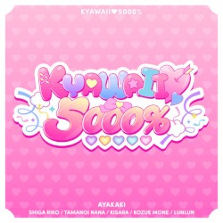 KYAWAII♡5000%