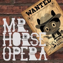 ミスターホースオペラ