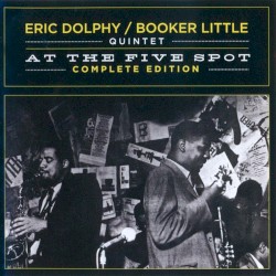 At the Five Spot: Complete Edition