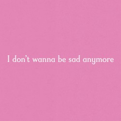 Sad Anymore