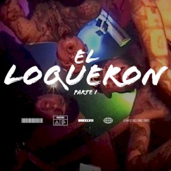 El Loqueron (Parte 1)