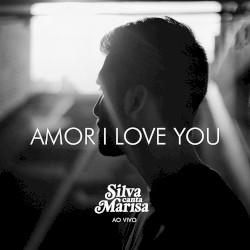 Amor I Love You (ao vivo)