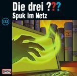 Die drei ??? 132: Spuk im Netz