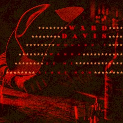 Wouldn’t Wanna Be Me Right Now