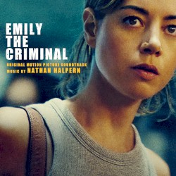 Emily the Criminal (Original Motion Picture Soundtrack)