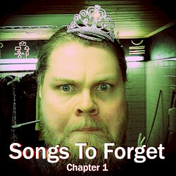 Songs to Forget - Chapter 1