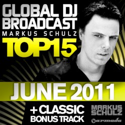 Global DJ Broadcast Top 15 – June 2011 (Including Classic Bonus Track)