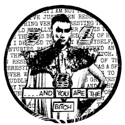 ....And You Are the Bitch