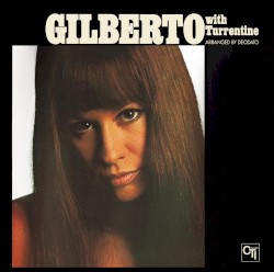 Gilberto with Turrentine