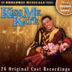 The Broadway Musicals Series: Kiss Me, Kate