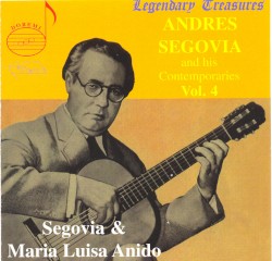 Segovia & Contemporaries, Vol. 4: María Luisa Anido