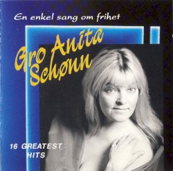 En enkel sang om frihet (16 Greatest Hits)
