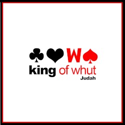 King of Whut