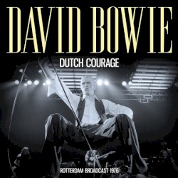 Dutch Courage (Rotterdam broadcast 1976)