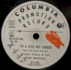 I’m a Little Red Caboose / These Wasted Years