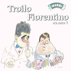 Troilo - Fiorentino, Volumen 1