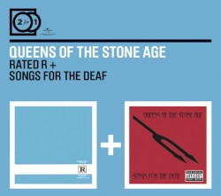 Rated R + Songs for the Deaf