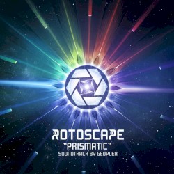 Prismatic (Rotoscape Soundtrack)