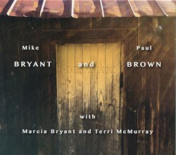 Mike Bryant and Paul Brown