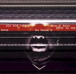 Drum & Bass Strip to the Bone