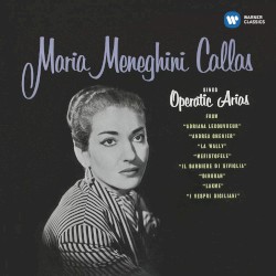 Maria Meneghini Callas Sings Operatic Arias