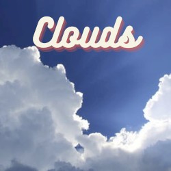 Clouds