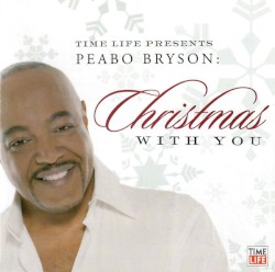 Time Life Presents: Peabo Bryson Christmas With You