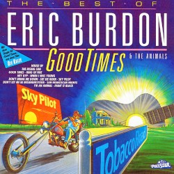 Good Times: The Best of Eric Burdon & The Animals