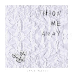 Throw Me Away