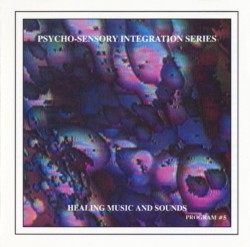 Psycho-Sensory Integration Series, Program #5